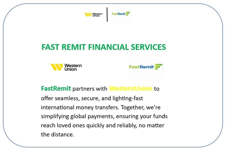 FastRemit financial services partnership with Western Union offering international money transfers and global payment solutions